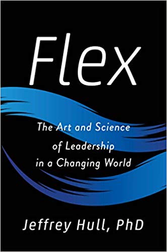Flex: The Art and Science of Leadership in a Changing World