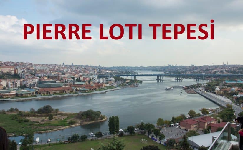pierre-loti-istanbul-825x510-2 pierre loti Istanbul